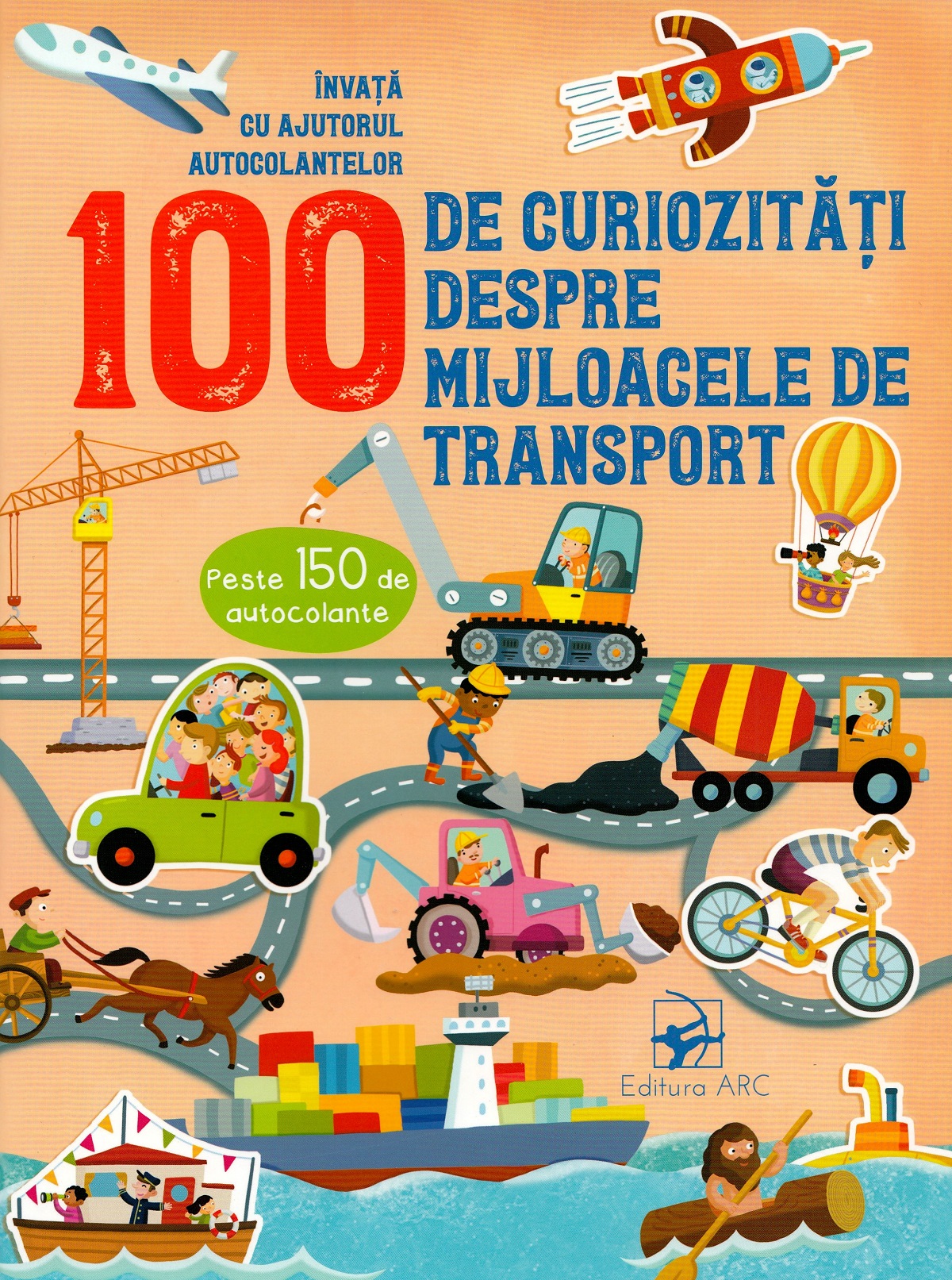PDF 100 de curiozitati despre mijlocele de transport | ARC Carte