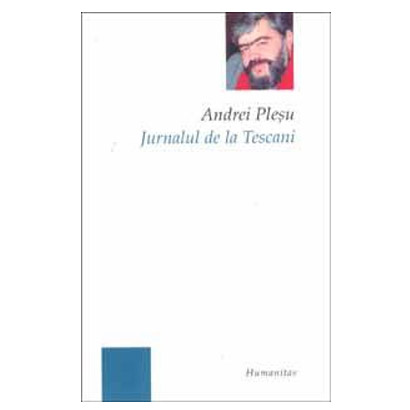 Jurnalul De La Tescani | Andrei Plesu