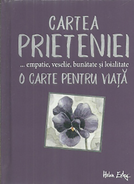 Cartea prieteniei. O carte pentru viata | carturesti.ro poza bestsellers.ro