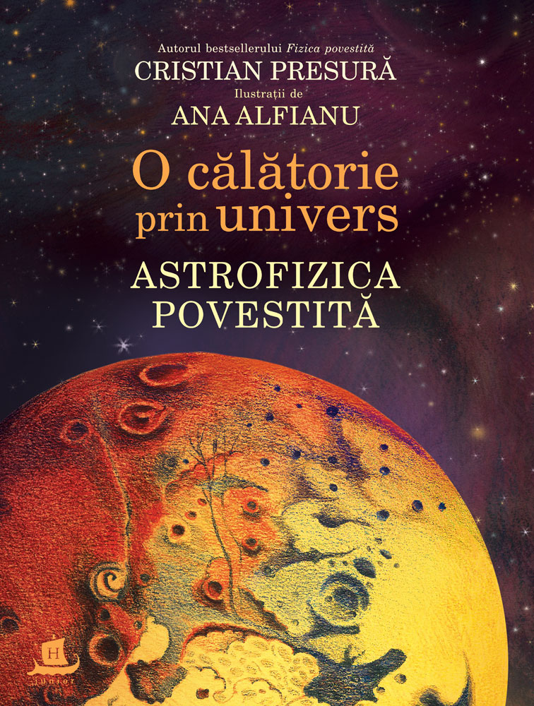O calatorie prin univers. Astrofizica povestita | Cristian Presura adolescenti 2022