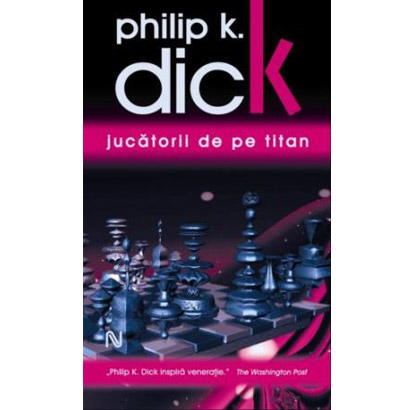 Jucatorii De Pe Titan | Philip K. Dick