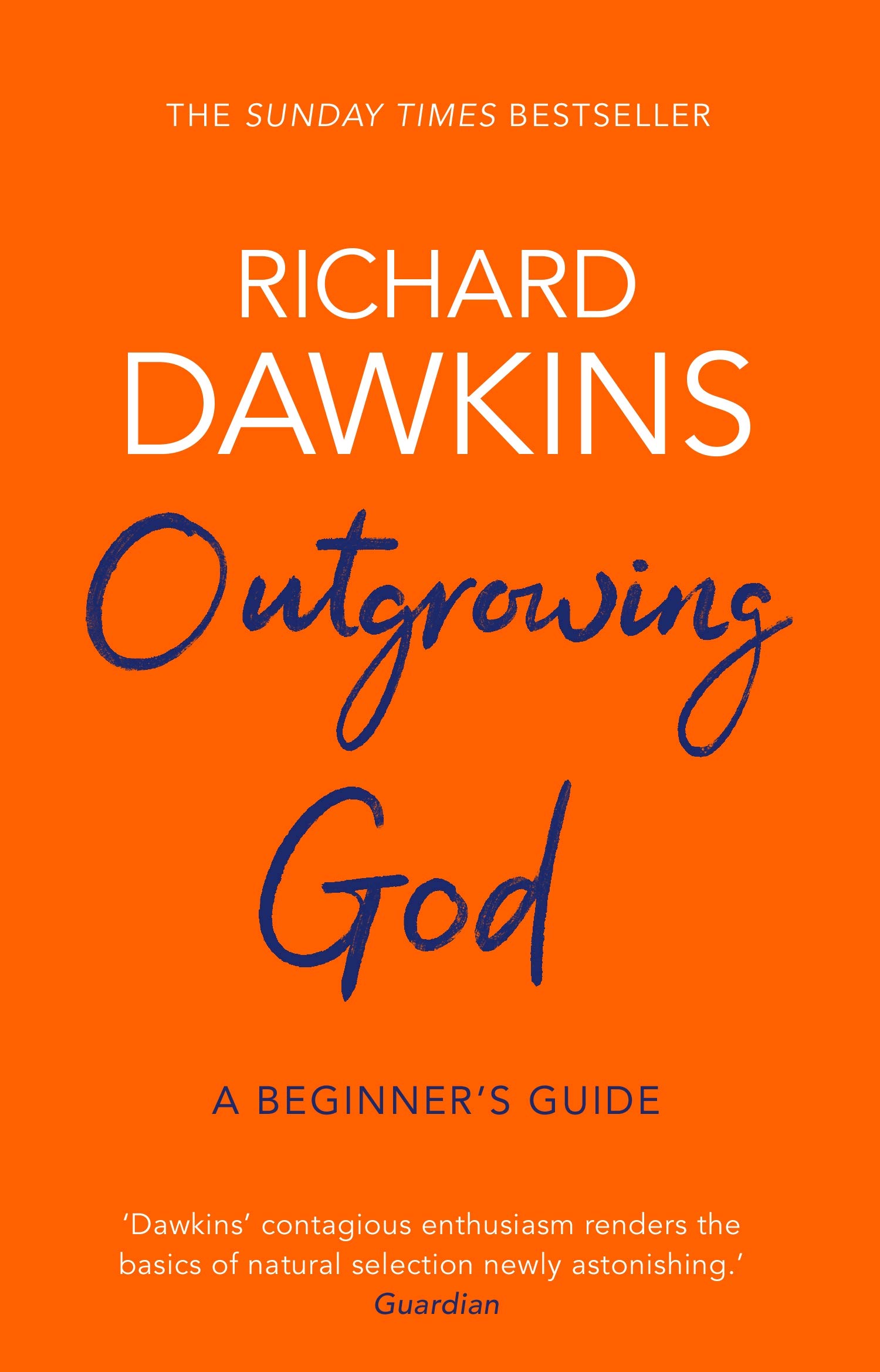Outgrowing God | Richard Dawkins