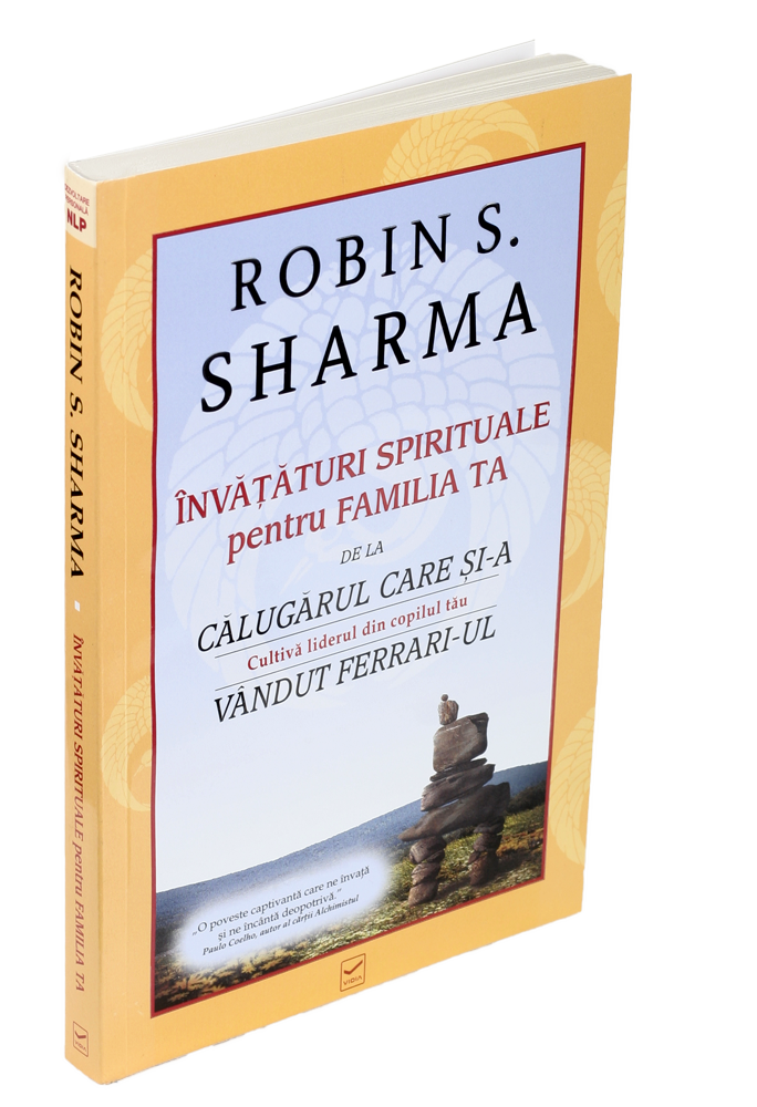 Invataturi spirituale pentru familia ta | Robin Sharma De La Carturesti Carti Dezvoltare Personala 2023-10-02