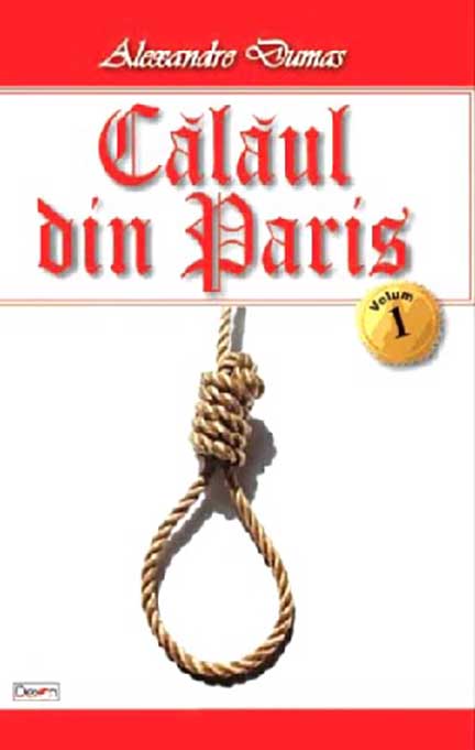 Calaul din Paris. Vol. I | Alexandre Dumas carturesti.ro Carte