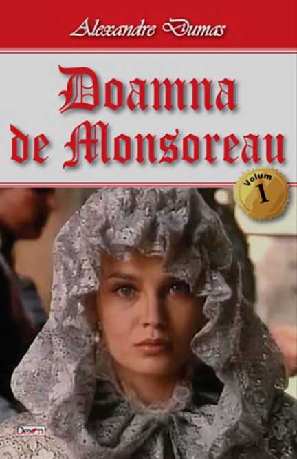 Doamna de Monsoreau - vol. I | Alexandre Dumas