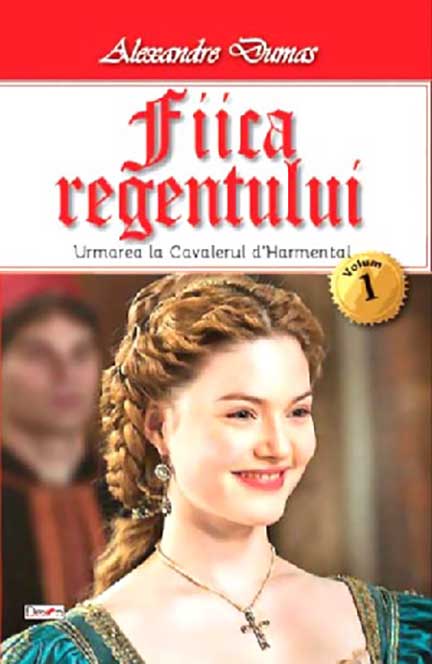 Fiica regentului - vol. I | Alexandre Dumas