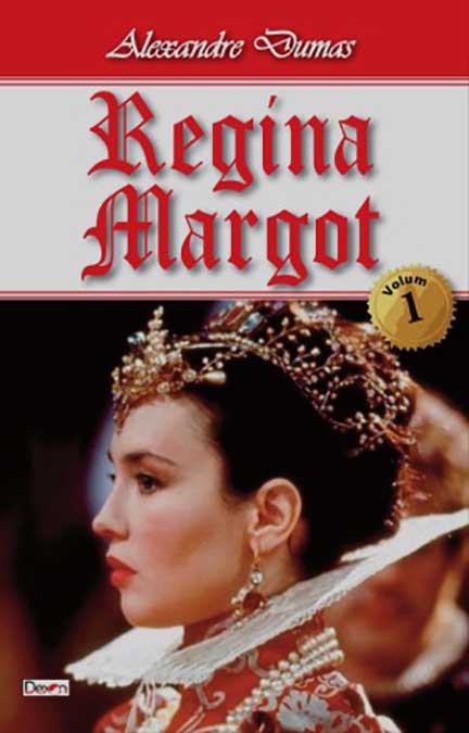 Regina Margot - vol. I | Alexandre Dumas