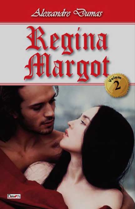 Regina Margot - vol. II | Alexandre Dumas