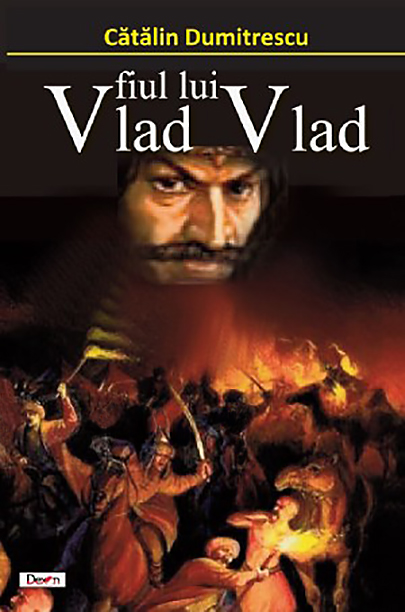 Vlad fiul lui Vlad | Catalin Dumitrescu