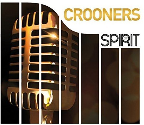 Spirit Of Crooners / Various | Various Artists
