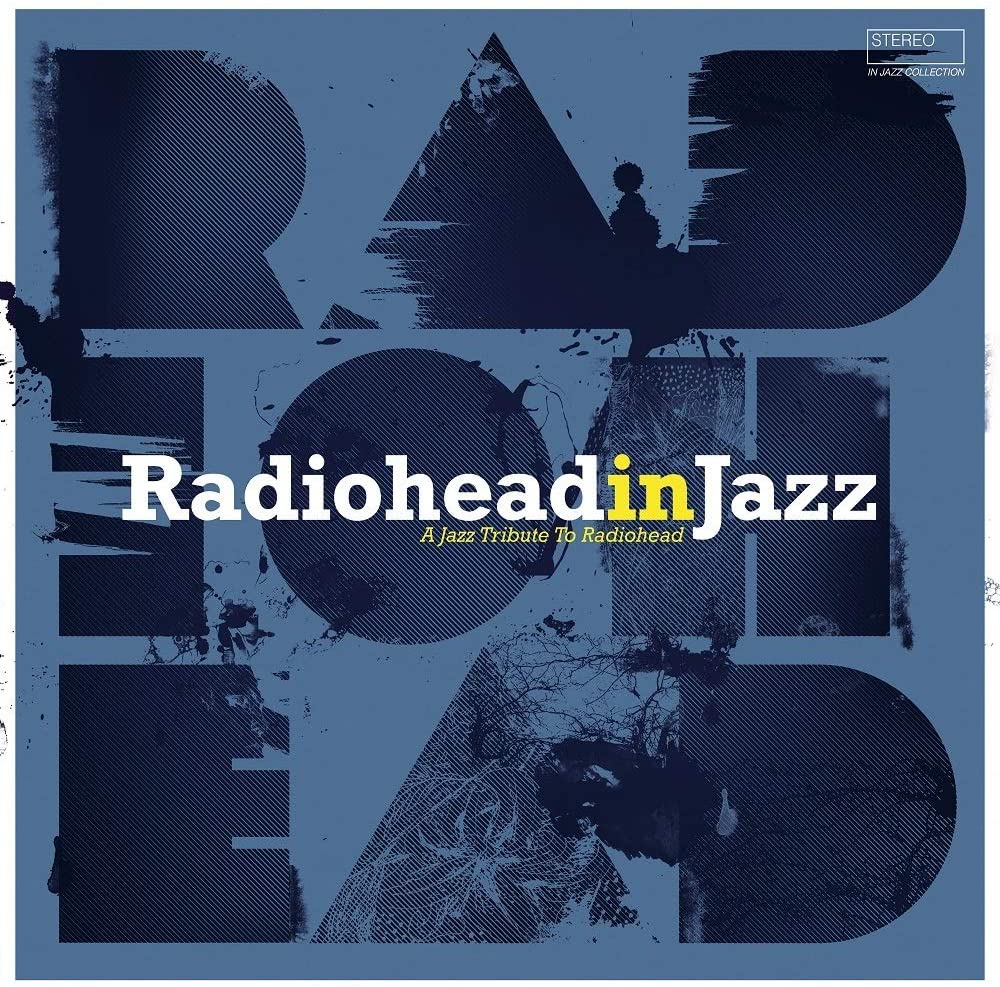 Radiohead in Jazz - Vinyl | Various Artists