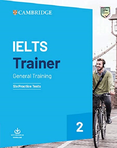 IELTS Trainer 2. General Training: Six Practice Tests | Amanda French, Miles Hordern, Anethea Bazin, Carole Allsop