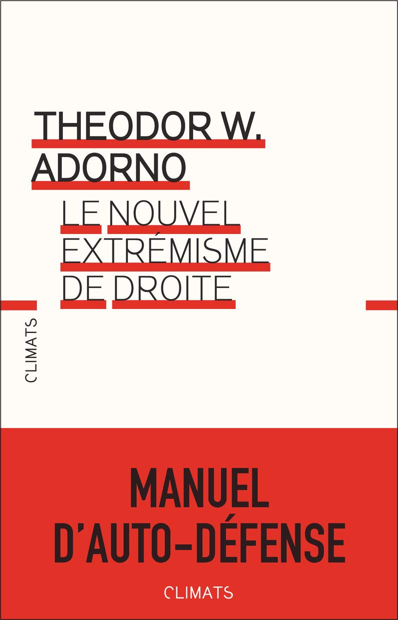 Le nouvel extremisme de droite | Theodor W. Adorno