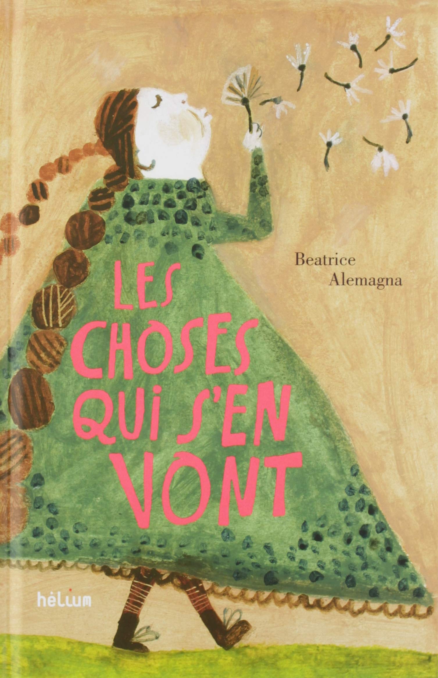 Les choses qui s\'en vont | Beatrice Alemagna