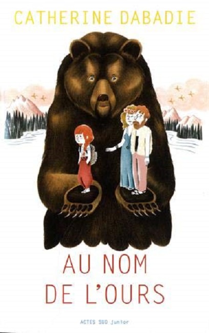 Au nom de l'ours | Catherine Dabadie