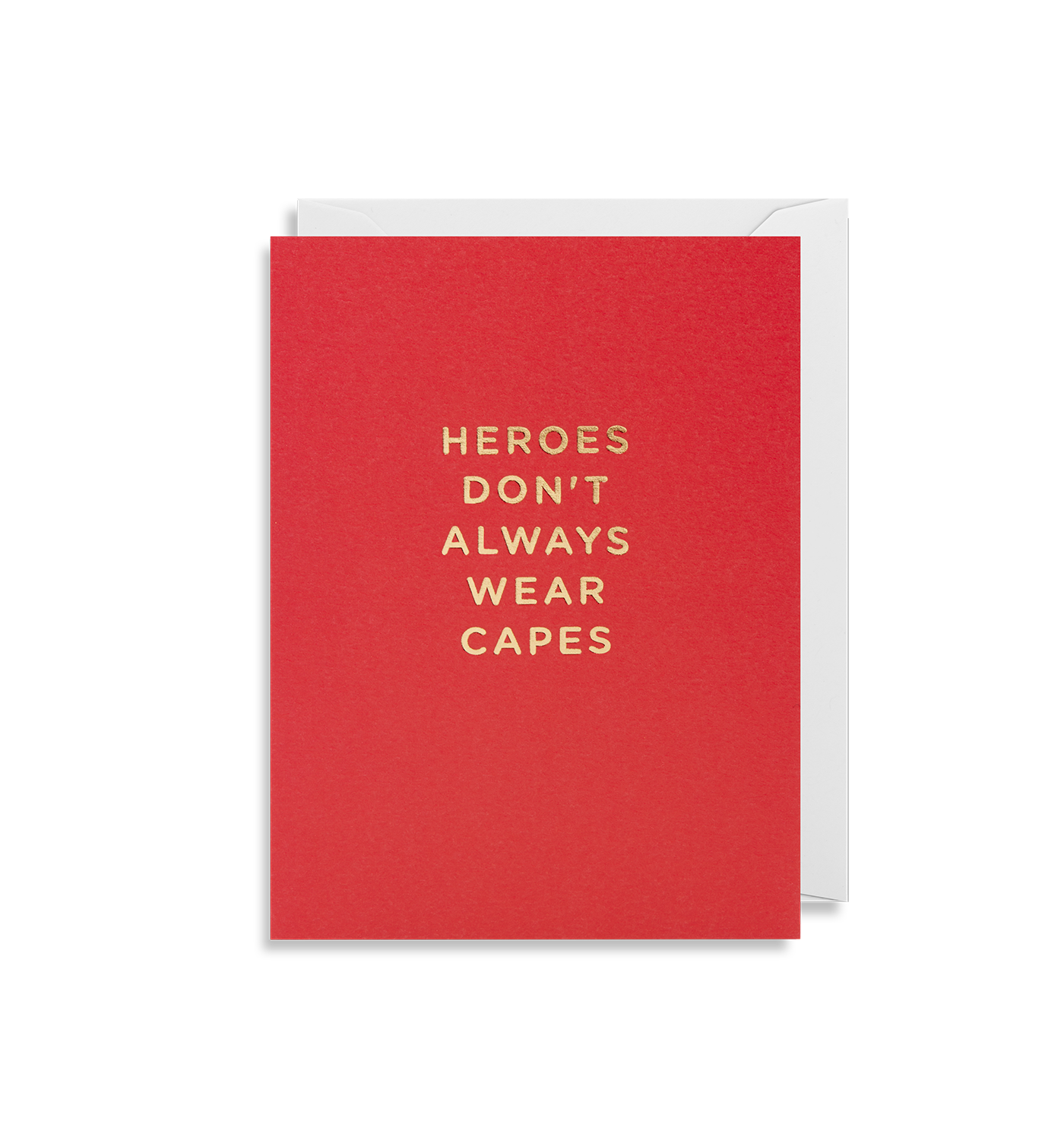 Felicitare - Heroes Don't Always Wear Capes | Lagom