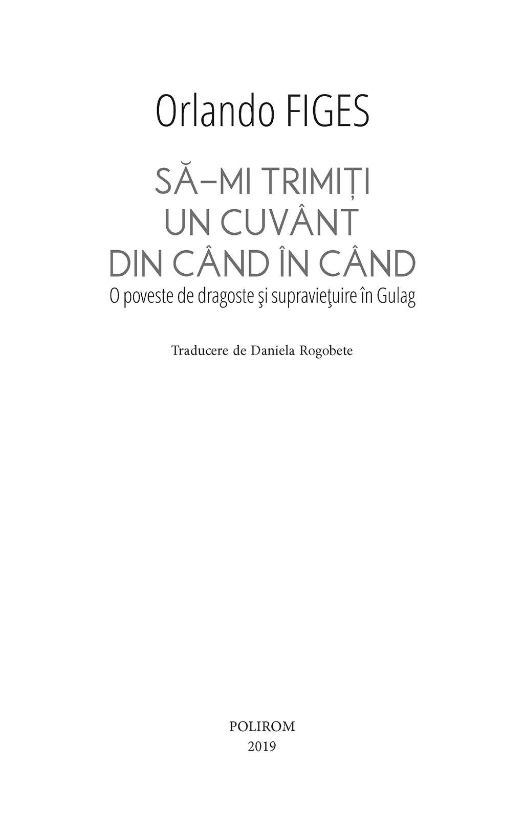 Sa-mi trimiti un cuvant din cand in cand | Orlando Figes - 1 | YEO