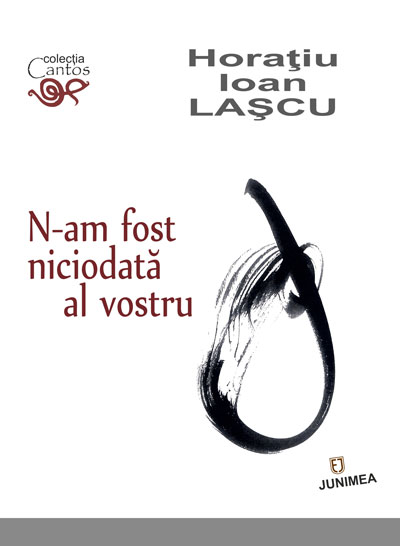 N-am fost niciodata al vostru | Horatiu Ioan Lascu carturesti.ro Carte