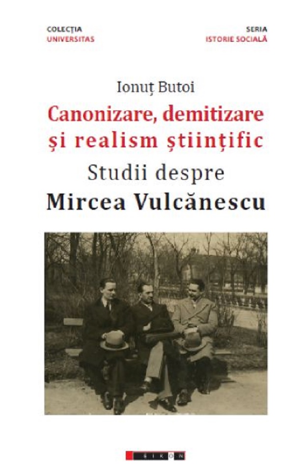Canonizare, demitizare si realism stiintific | Ionut Butoi carturesti.ro Biografii, memorii, jurnale