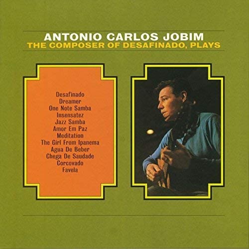 The Composer Of Desafinado, Plays - Vinyl | Antonio Carlos Jobim