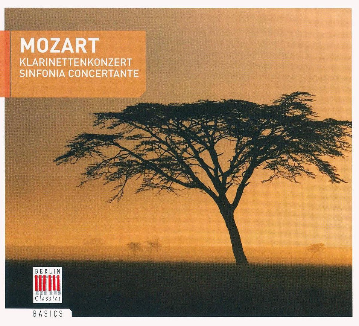 Mozart: Klarinettenkonzert. Sinfonia Concertante | Wolfgang Amadeus Mozart