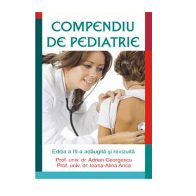 Compediu de pediatrie | Georgescu Adrian