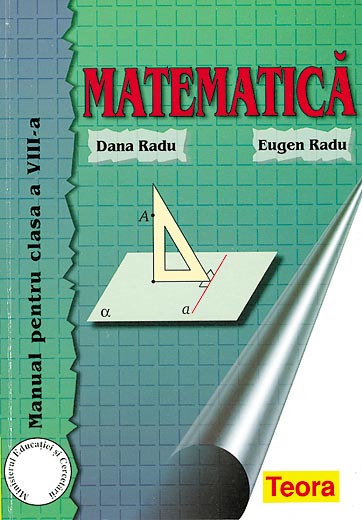 Matematica. Manual pentru clasa a VIII-a | Eugen Radu, Dana Radu