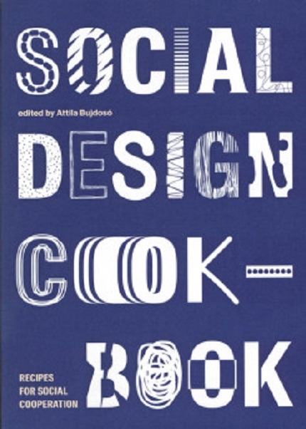 Social Design Cookbook | Attila Bujdoso