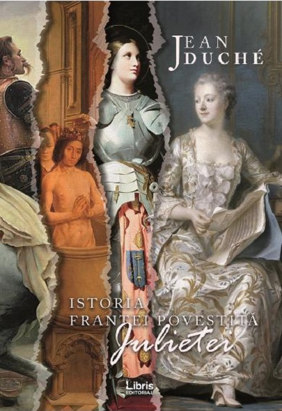 Istoria Frantei povestita Julietei | Jean Duche Carte imagine 2022