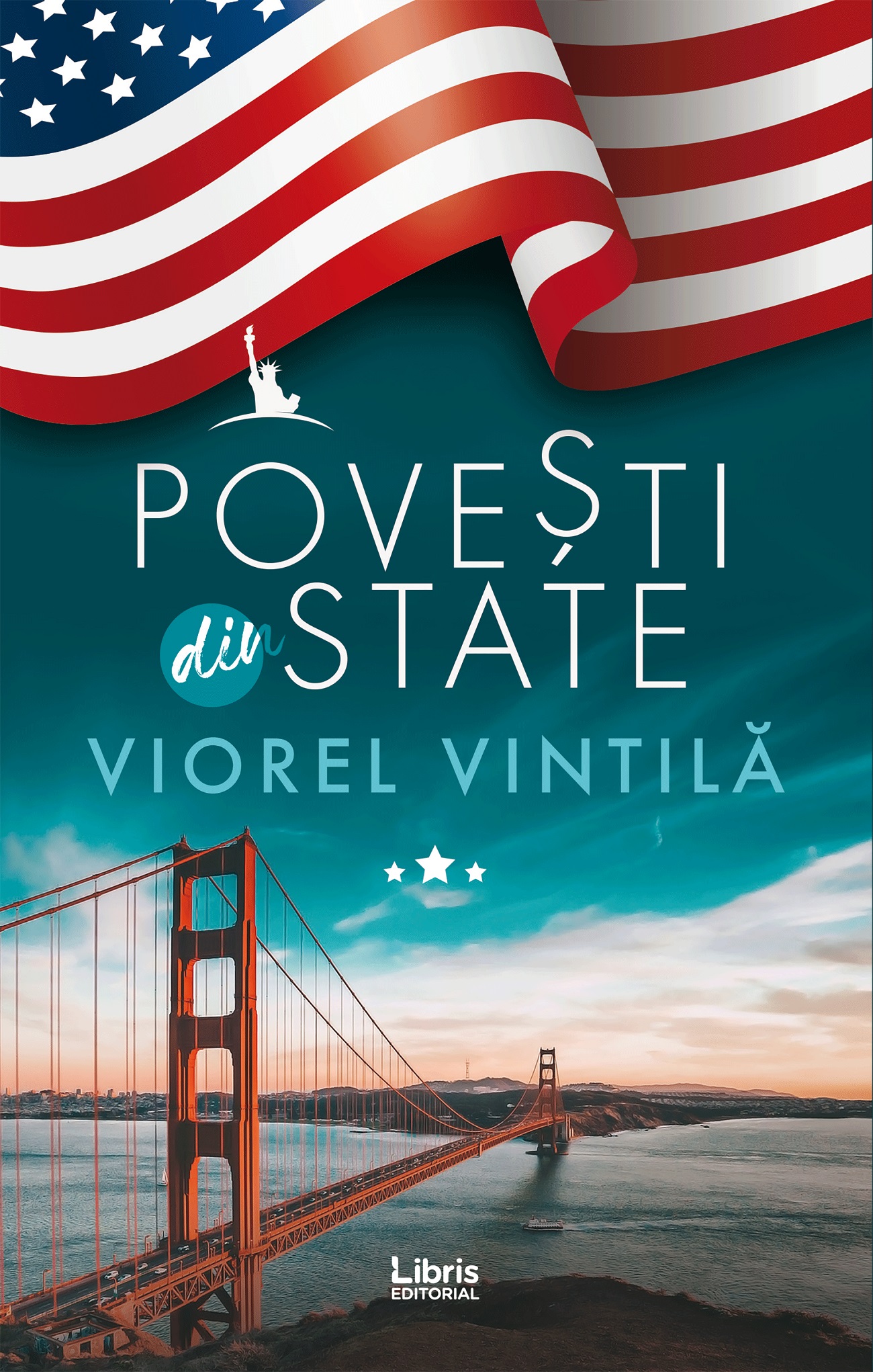 Povesti din State | Viorel Vintila carturesti.ro Biografii, memorii, jurnale