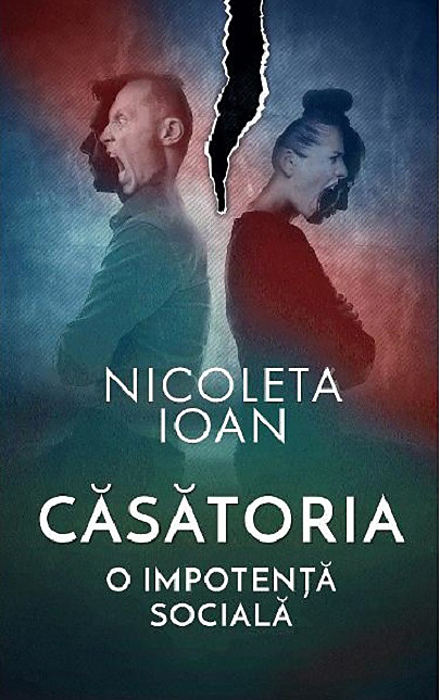 Casatoria, o impotenta sociala | Nicoleta Ioan