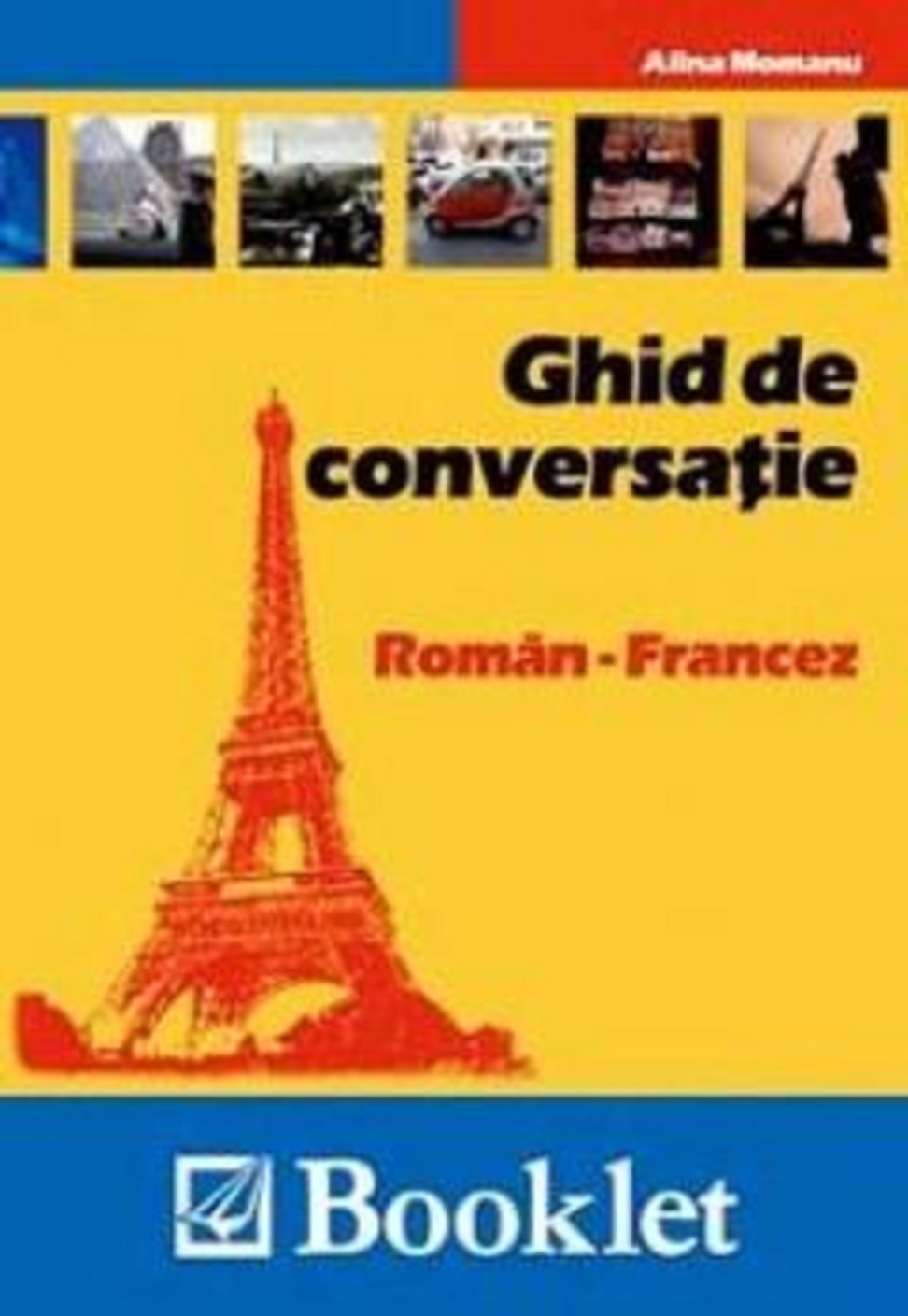 Ghid de conversatie Roman – Francez | Alina Momanu Booklet imagine 2022