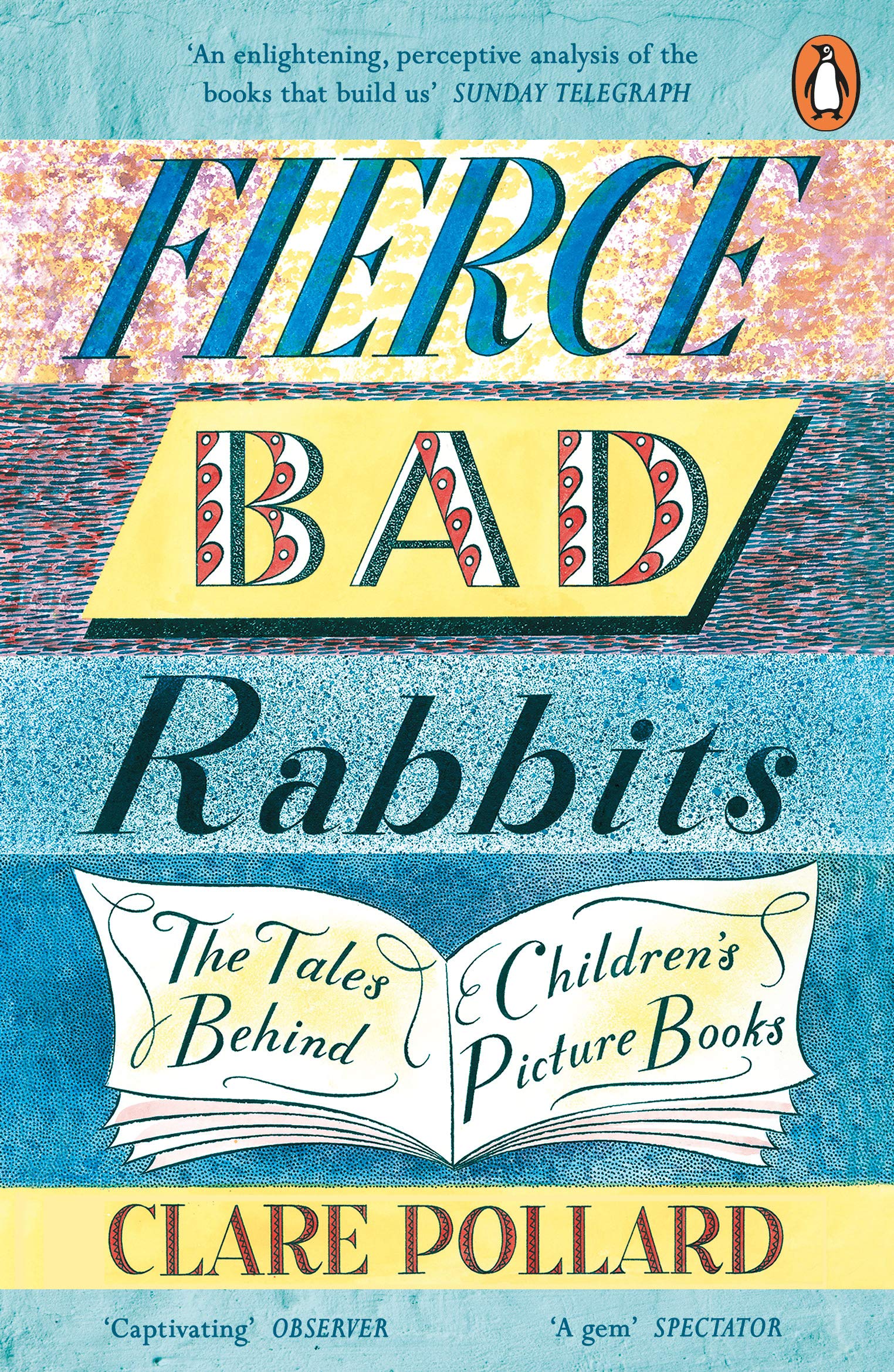 Fierce Bad Rabbits | Clare Pollard