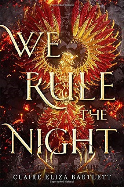 We Rule the Night | Claire Eliza Bartlett