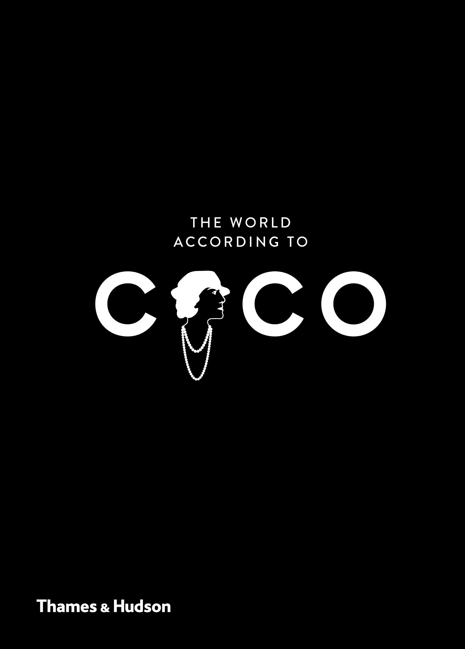 World According to Coco - The Wit and Wisdom of Coco Chanel | Jean-Christophe Napias, Patrick Mauries