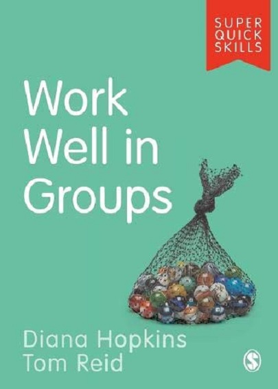 Work Well in Groups | Tom Reid, Diana Hopkins