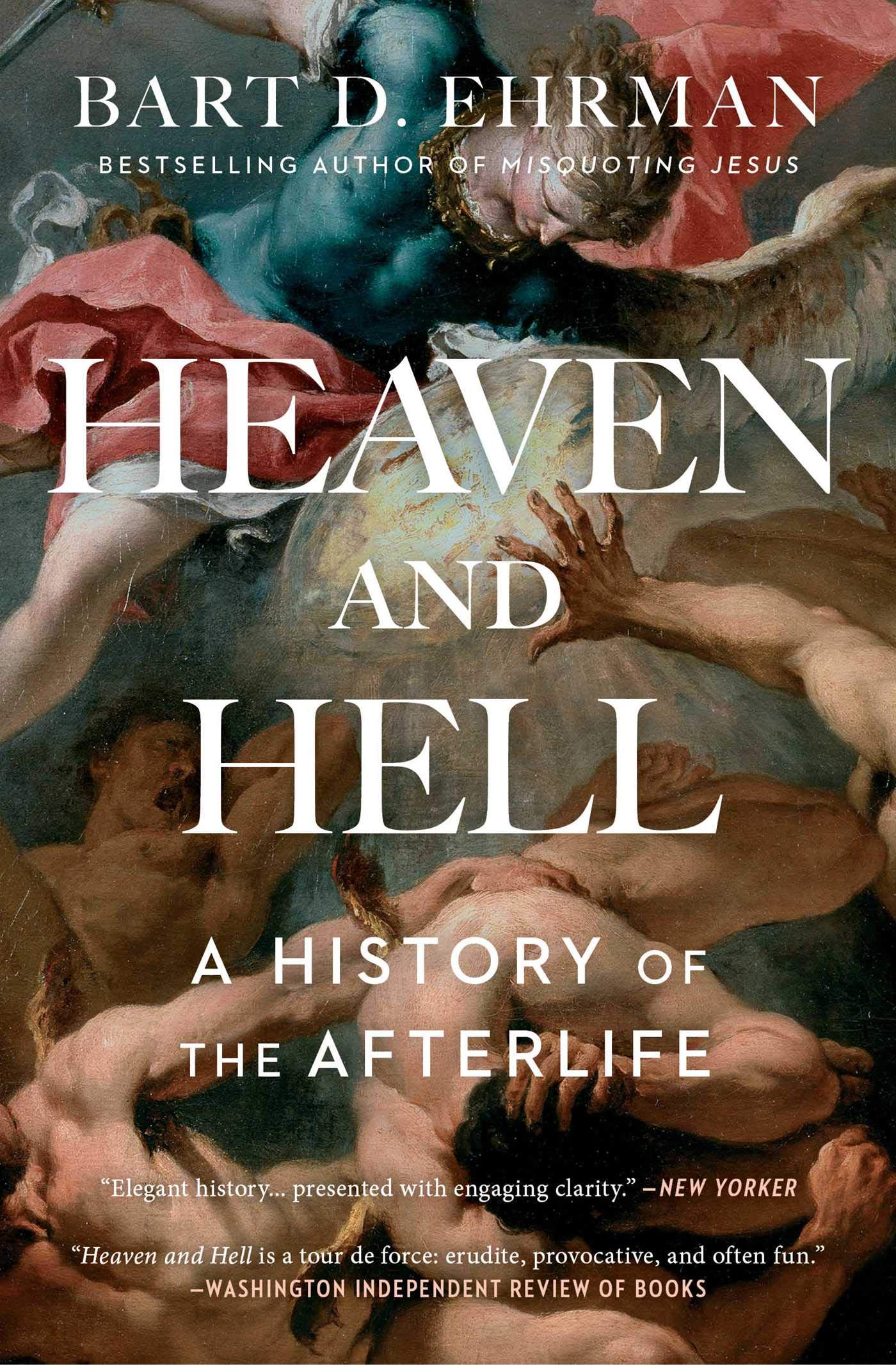 Heaven and Hell | Bart D. Ehrman