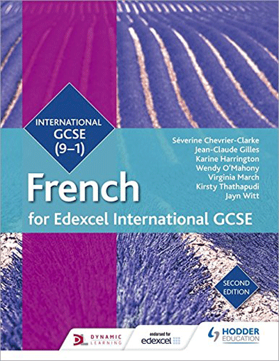 French for Edexcel International GCSE | Severine Chevrier-Clarke, Jean-Claude Gilles, Karine Harrington