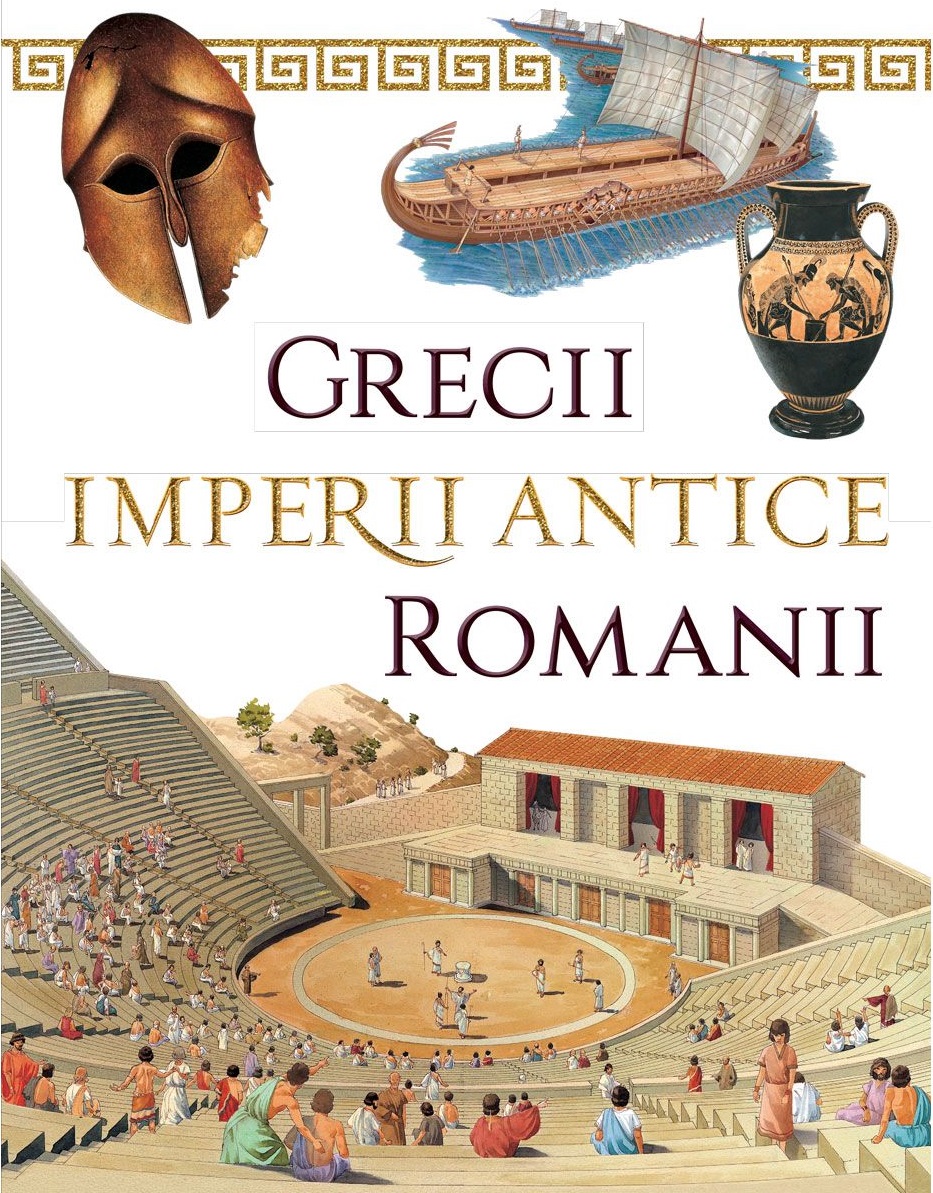 Grecii si Romanii. Imperii antice | carturesti.ro imagine 2022