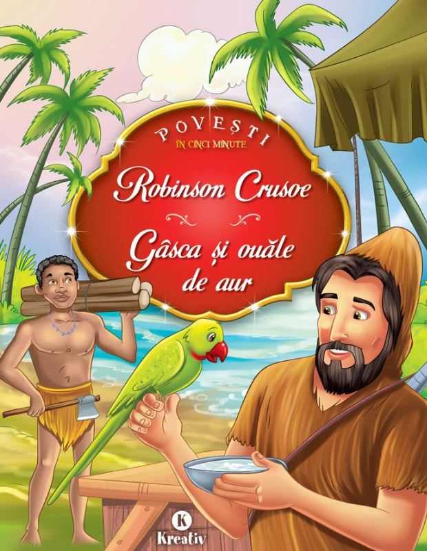Robinson Crusoe – Gasca si ouale de aur | carturesti.ro imagine 2022