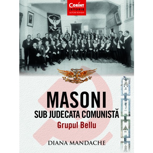 Masoni sub judecata comunista | Diana Mandache carturesti.ro poza bestsellers.ro