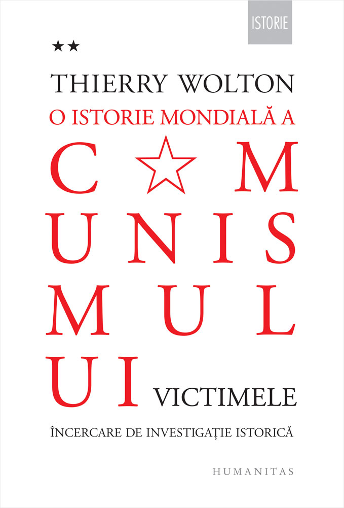 O istorie mondiala a comunismului, Volumul II | Thierry Wolton