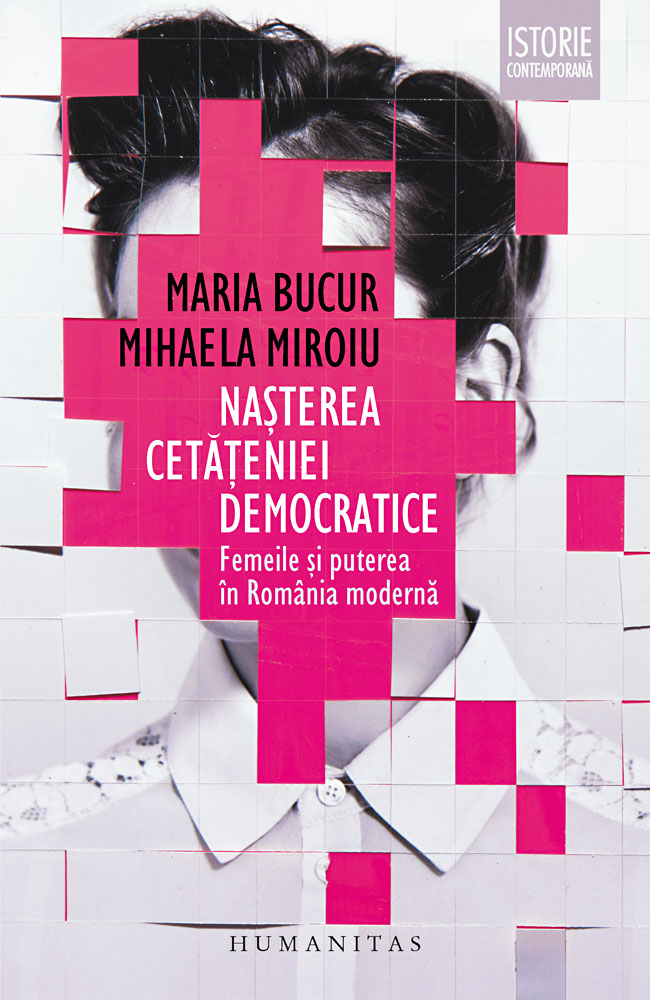 Nasterea cetateniei democratice | Mihaela Miroiu, Maria Bucur Bucur imagine 2022