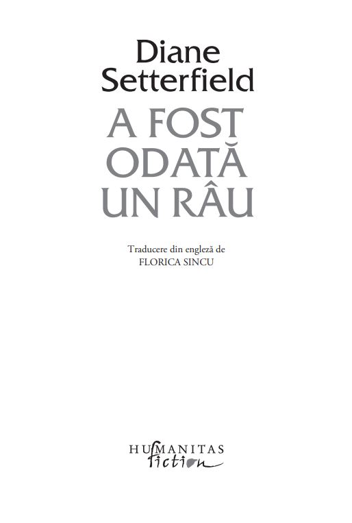 A fost odata un rau | Diane Setterfield