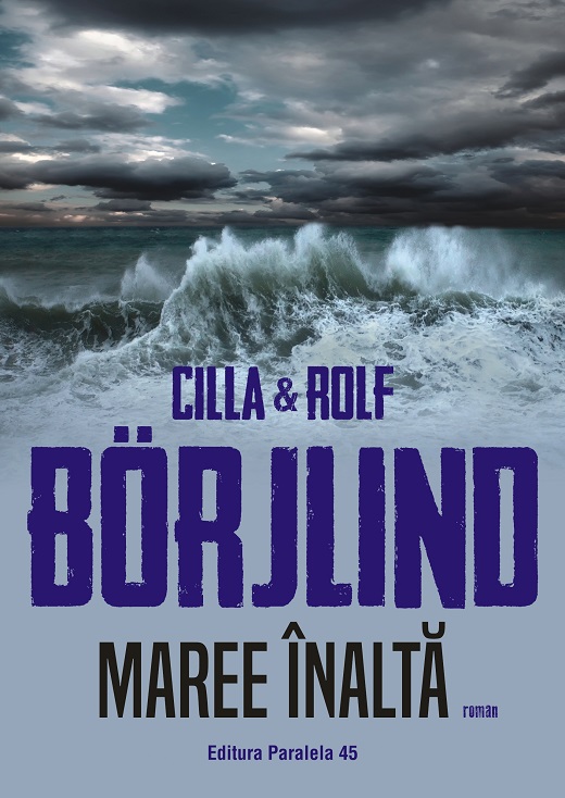 Maree inalta | Cilla Borjlind, Rolf Borjlind carturesti.ro Carte