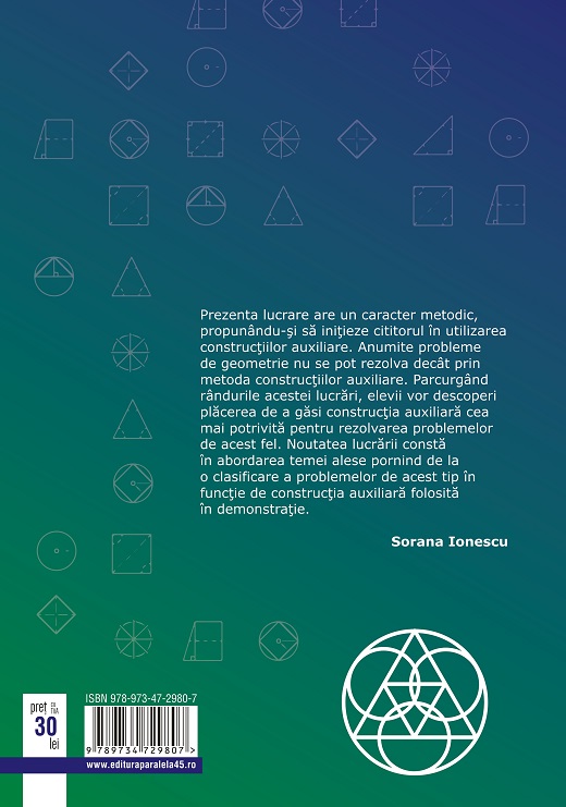 Constructiile auxiliare in rezolvarea problemelor de geometrie plana | Sorana Ionescu