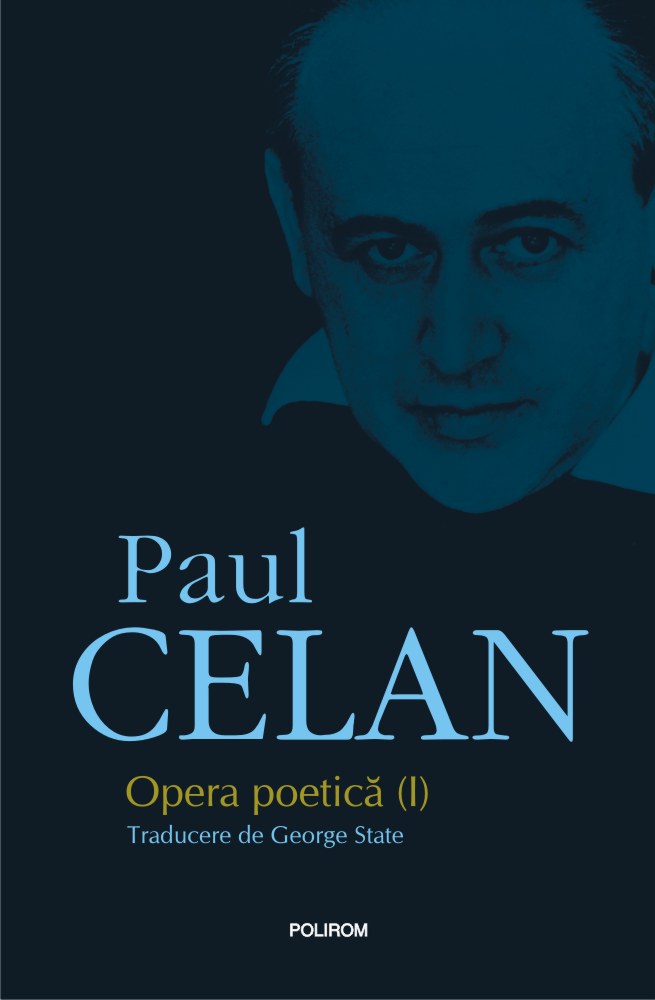 Opera poetica I | Paul Celan Carte poza 2022