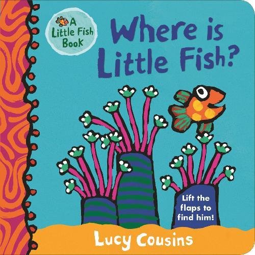 Vezi detalii pentru Where Is Little Fish? | Lucy Cousins