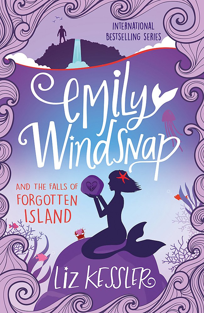 Emily Windsnap and the Falls of Forgotten Island: Book 7 | Liz Kessler