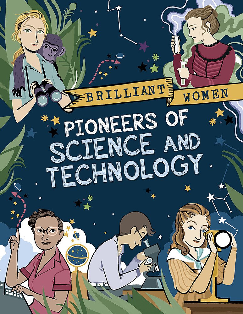 Brilliant Women. Pioneers of Science and Technology  | Georgia Amson-Bradshaw